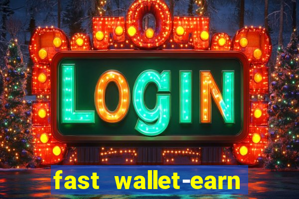 fast wallet-earn money&games maya game