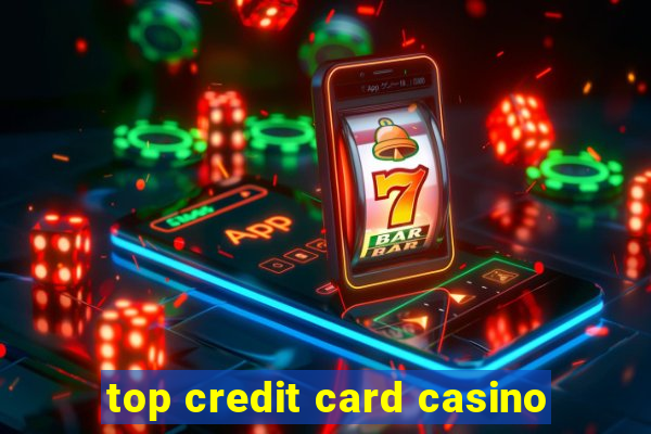 top credit card casino