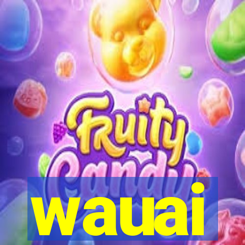 wauai