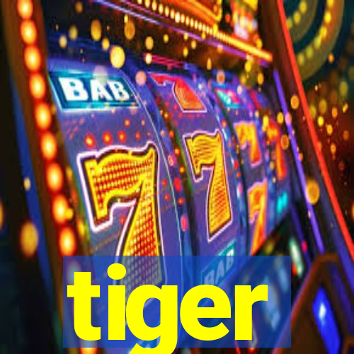 tiger