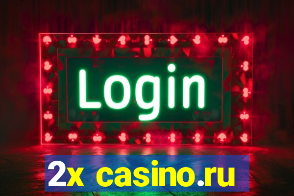 2x casino.ru