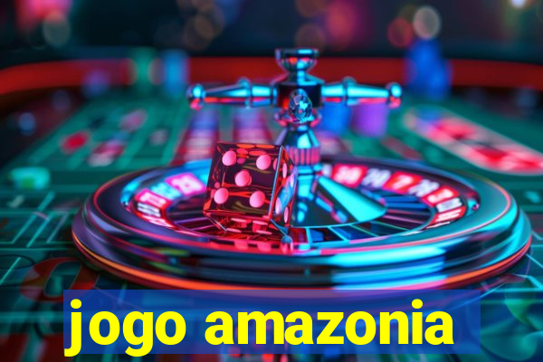 jogo amazonia