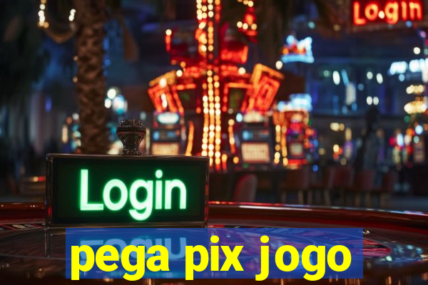 pega pix jogo