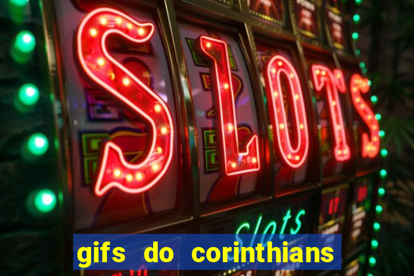 gifs do corinthians para whatsapp