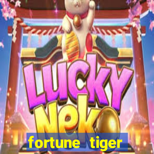 fortune tiger gratis teste