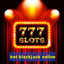 bet blackjack online