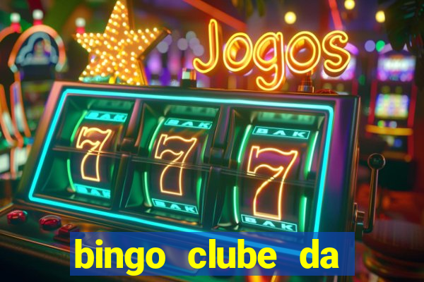 bingo clube da dinheiro de verdade