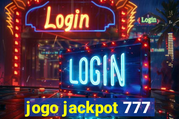 jogo jackpot 777