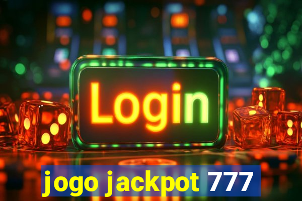 jogo jackpot 777