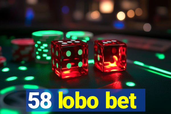 58 lobo bet