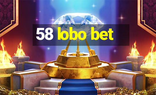 58 lobo bet