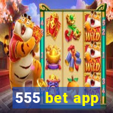 555 bet app