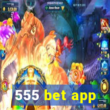 555 bet app