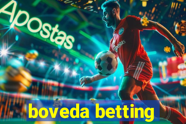 boveda betting