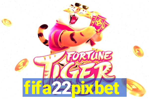 fifa22pixbet