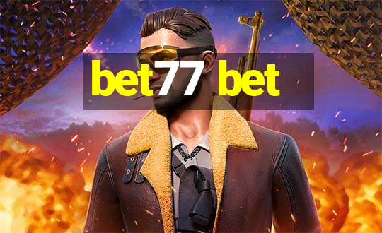 bet77 bet