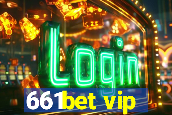 661bet vip