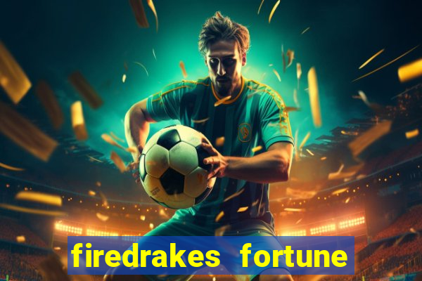 firedrakes fortune online spielen