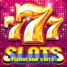 flintstone slots