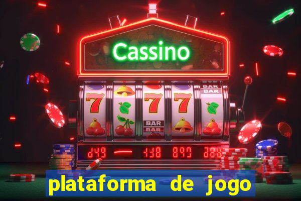 plataforma de jogo ganhar dinheiro