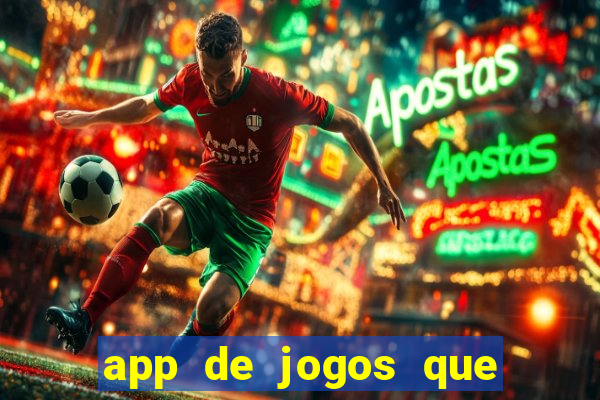 app de jogos que realmente pagam