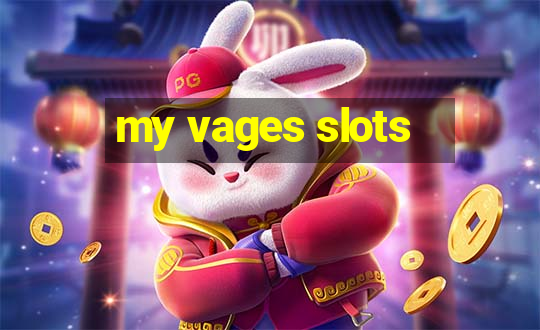 my vages slots