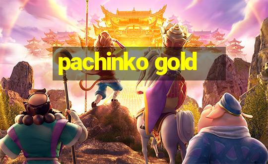 pachinko gold