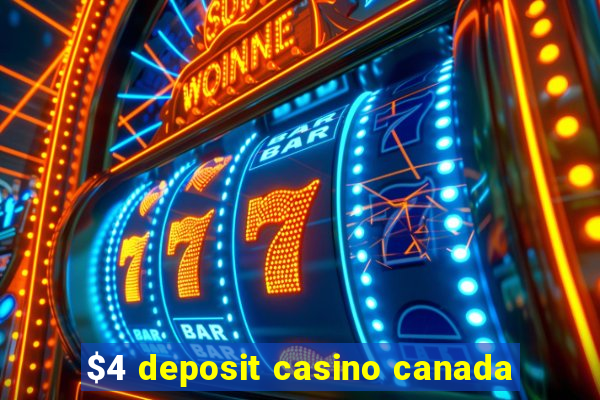 $4 deposit casino canada