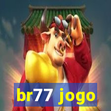 br77 jogo