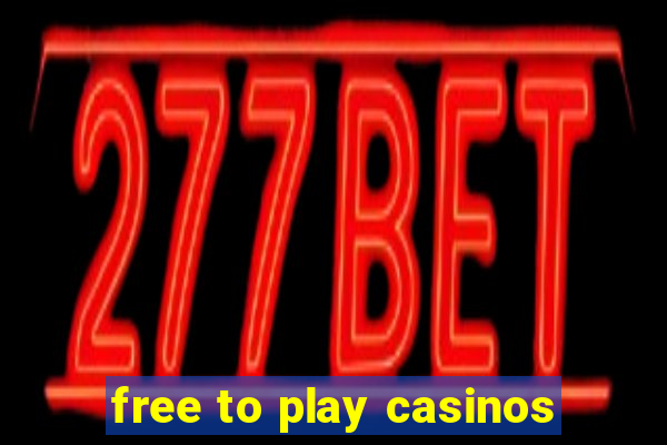 free to play casinos