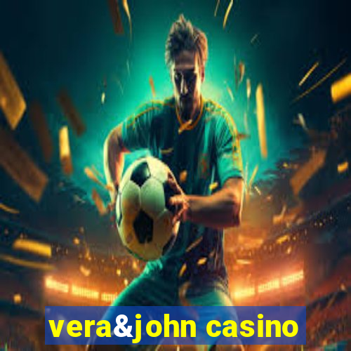 vera&john casino