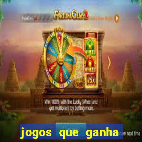 jogos que ganha dinheiro de verdade na hora