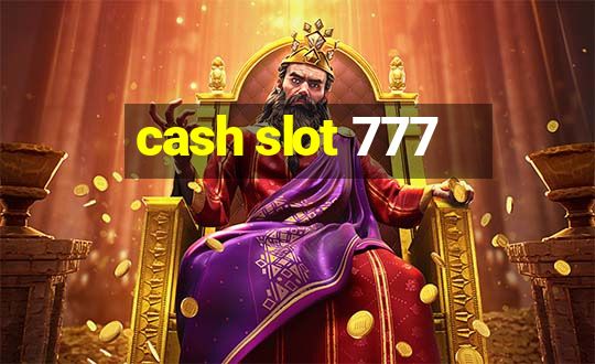 cash slot 777