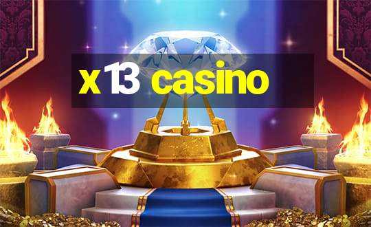 x13 casino