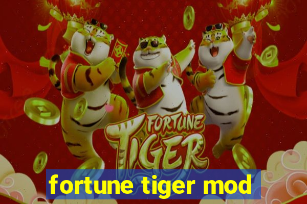 fortune tiger mod