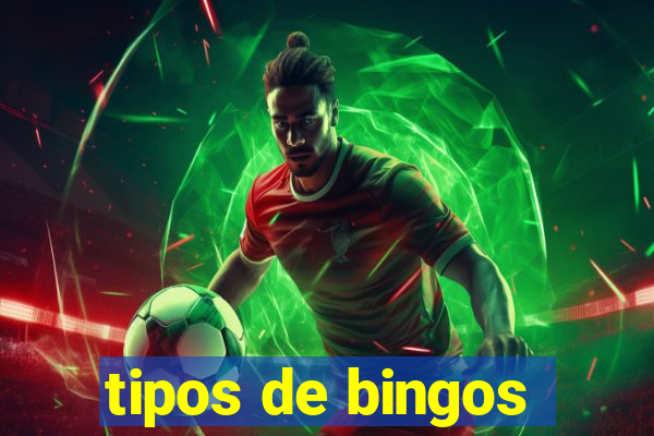 tipos de bingos