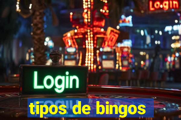 tipos de bingos