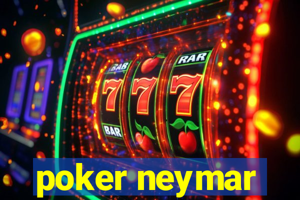 poker neymar