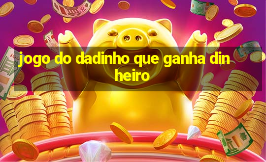 jogo do dadinho que ganha dinheiro