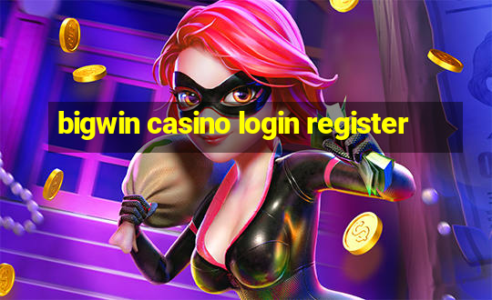 bigwin casino login register