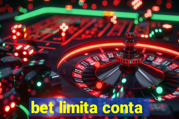 bet limita conta