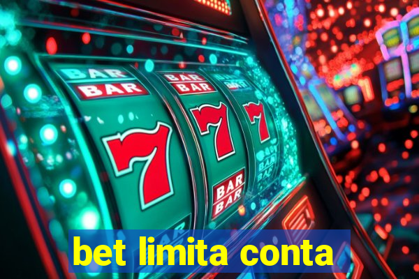 bet limita conta