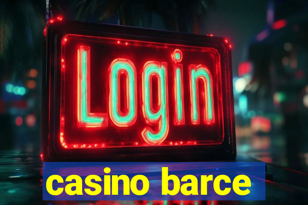 casino barce