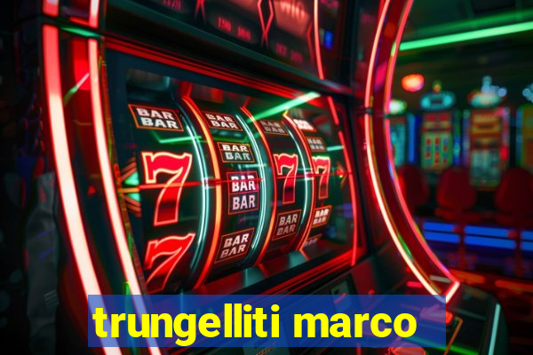 trungelliti marco