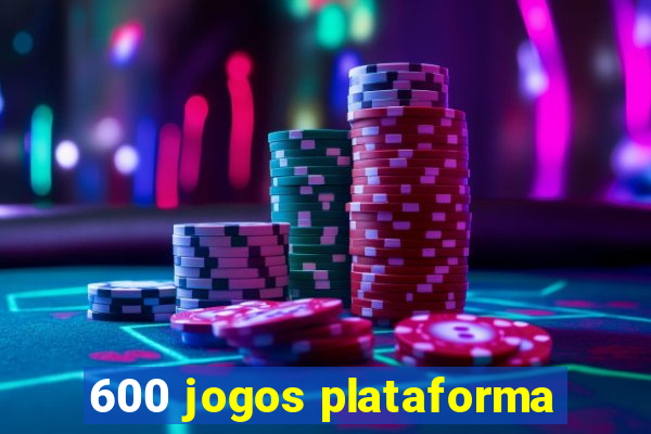 600 jogos plataforma