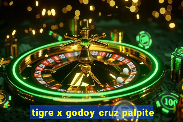 tigre x godoy cruz palpite