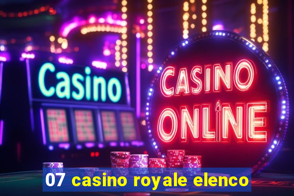 07 casino royale elenco