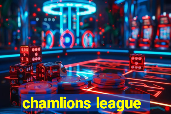 chamlions league