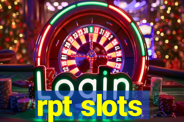 rpt slots