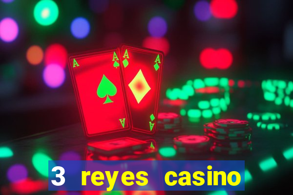 3 reyes casino poner saldo